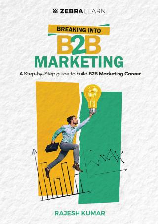 Breaking into B2B Marketing | Career Guide 101